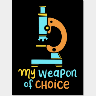 My Weapon Of Choice Posters and Art